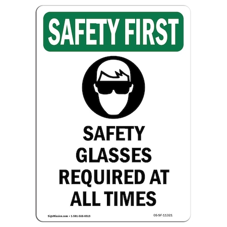 OSHA SAFETY FIRST Sign, Safety Glasses Required W/ Symbol, 24in X 18in Aluminum